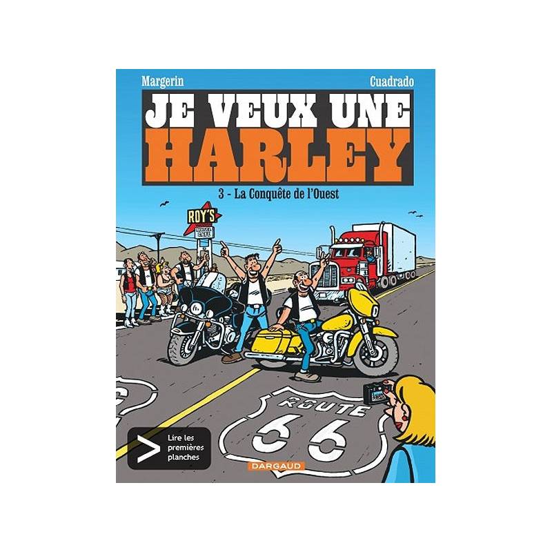 BD "Je veux une Harley" Tome 3 "La conquête de l'Ouest !", 48 pages, Margerin & Cuadrado, Editions Dargaud
