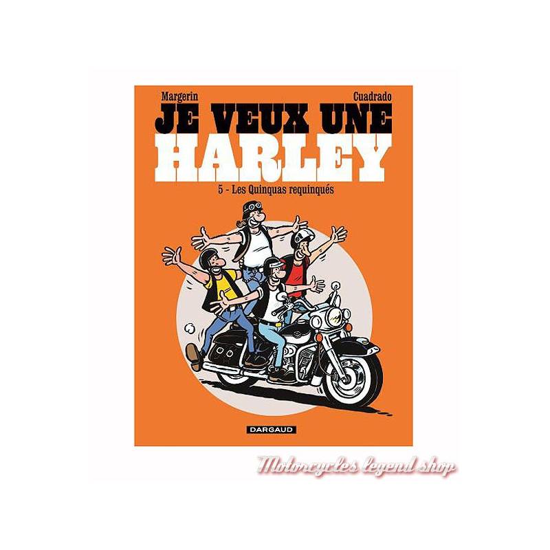 BD "Je veux une Harley" Tome 5 "Les Quinquas﻿ requinqués !", 48 pages, Margerin & Cuadrado, Editions Dargaud